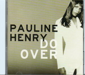 Pauline Henry / Do Over