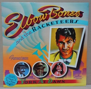 【LP】ELBOW BONES AND THE RACKETEERS / NEW YORK AT DAWN■UK盤/AML-7171031/ポスター付■