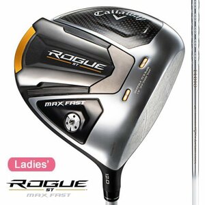 新品 女性用 キャロウェイ 2022 ROGUE ST MAX FAST ローグST マックス ファスト 10.5° ELDIO 40 for Callaway (A) 日本仕様 レディース