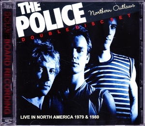 THE POLICE／NORTHER OUTLAWS／LIVE IN NORTH AMERICA 1979 & 1980／2CD