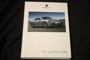★2006年モデル ポルシェ997ターボ 厚口カタログ（Porsche997前期Turbo初年度) ポルシェジャパン発行日本語版 The new 911 Turbo