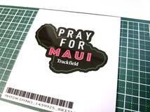 【チャリティステッカー】マウイ島／ハワイ島山火事災害支援／PRAY FOR MAUI／ハワイ ステッカー USDM HDM ALOHA Truckfield_画像4