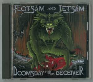 flotsam and jetsam ／ doomday for the deceiver　国内ＣＤ　　検～ thrash metallica megadeth anthrax slayer venom