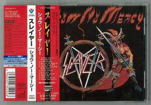 SLAYER　スレイヤー ／ ショウ・ノー・マーシー　国内ＣＤ帯付　　検～ thrash metallica megadeth anthrax venom