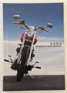 2004　ハーレーダビットソンミニ総合カタログ　XL1200R　XL883　FXD　FXST　VRSC　FLH　HARLEY-DAVIDSON　古本・即決・送料無料　№ 6574 P