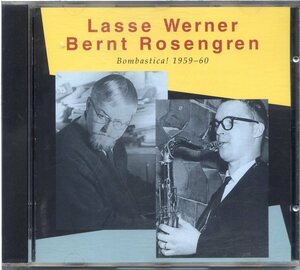 Lasse Werner & Bernt Rosengren / Bombastica! 1959-60 / Dragon DRCD 287 / スウェーデン盤