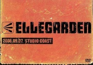 ２００８．０９．０７　ＳＴＵＤＩＯ　ＣＯＡＳＴ／ＥＬＬＥＧＡＲＤＥＮ