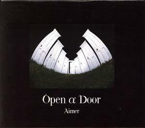 Ｏｐｅｎ　α　Ｄｏｏｒ（完全生産限定盤）（２Ｂｌｕ－ｒａｙ　Ｄｉｓｃ付）／Ａｉｍｅｒ