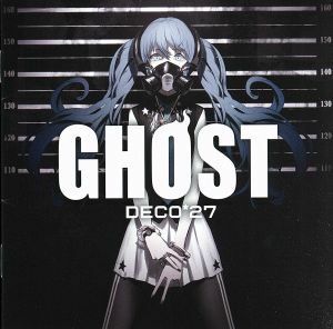 ＧＨＯＳＴ（通常盤）／ＤＥＣＯ＊２７