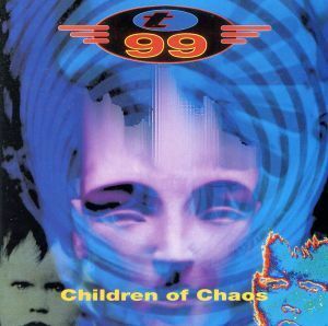 【輸入盤】Ｃｈｉｌｄｒｅｎ　ｏｆ　Ｃｈａｏｓ／Ｔ９９