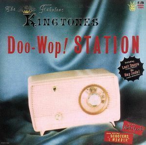 Ｄｏｏ－Ｗｏｐ　ＳＴＡＴＩＯＮ／ザ・ファビュラス・キングトーンズ／ザ・キングトーンズ