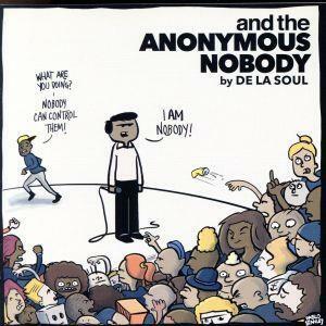 【輸入盤】ＡＮＤ　ＴＨＥ　ＡＮＯＮＹＭＯＵＳ　ＮＯＢＯＤＹ／デ・ラ・ソウル