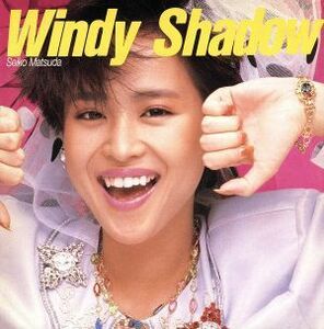 Ｗｉｎｄｙ　Ｓｈａｄｏｗ（Ｂｌｕ－ｓｐｅｃ　ＣＤ＋ＤＶＤ）／松田聖子