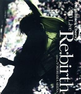 ２０１０　Ｌｉｖｅ“Ｒｅ：ｂｉｒｔｈ”～Ｌｉｖｅ　ａｔ　ＹＯＫＯＨＡＭＡ　ＡＲＥＮＡ～（Ｂｌｕ－ｒａｙ　Ｄｉｓｃ）／Ａｃｉｄ　Ｂｌ