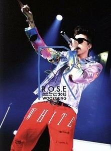 ＷＯＯＹＯＵＮＧ　（Ｆｒｏｍ　２ＰＭ）　Ｊａｐａｎ　Ｐｒｅｍｉｕｍ　Ｓｈｏｗｃａｓｅ　Ｔｏｕｒ　２０１５　“Ｒ．Ｏ．Ｓ．Ｅ”（初回