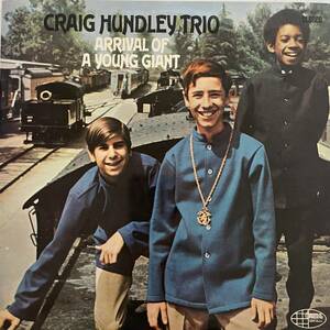 お薦め！　CRAIG HUNDLEY TRIO / ARRIVAL OF A YOUNG GIANT 日本盤　赤盤