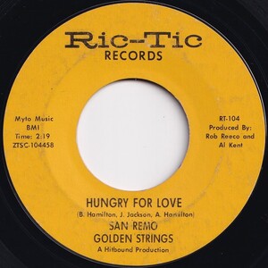 San Remo Golden Strings Hungry For Love / All Turned On Ric-Tic US RT-104 205609 SOUL ソウル レコード 7インチ 45