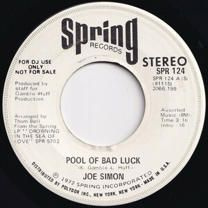 Joe Simon Pool Of Bad Luck / Pool Of Bad Luck Spring US SPR 124 205617 SOUL ソウル レコード 7インチ 45