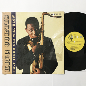 US ORIG LP■King Curtis■Have A Tenor Sax Will Blow■Atco アル・ケーシー参加 シュリンク付 オリジナル モノラル【試聴できます】