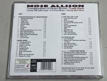 【ほぼ新品2枚組CD】mose allison/transfiguration of hiram brown/creek bank i love the life i live/v-8 ford blues/young man mose_画像8