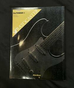 the Fender 1 stratocaster リットーミュージック guitar magazine mooks フェンダー ストラトキャスター ギター