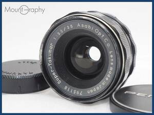 ★実用美品★ PENTAX ペンタックス Super-Takumar 35mm F3.5 ★完動品★同梱可 前後キャップ付 #i5254