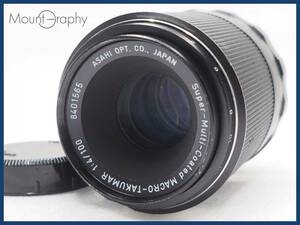 ★実用美品★ PENTAX ペンタックス Super-Multi-Coated MACRO-TAKUMAR 100mm F4 ★完動品★同梱可 後キャップ付 #i5391