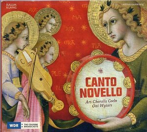 『カント・ノヴェロ：マリア！ ～ 中世後期イタリアのラウダ』 アルス・コラリス・ケルン、アンサンブル・オニ・ウィタルス