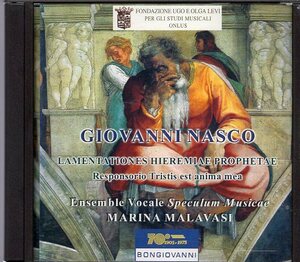 ジョヴァンニ・ナスコ：エレミヤの哀歌/レスポンソリウム「わが魂は死に至るほどに悲しむ」