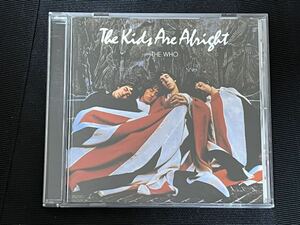 THE WHO ザ・フー　/ The Kids Are Alright 【輸入盤】 キッズアーオールライト （リマスター） ザフー