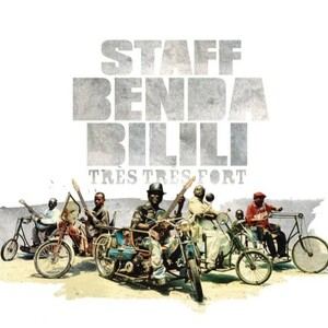 即日支払いのみ CD ワールド Staff Benda Bilili - Tres Tres Fort / アフリカ / ザイール / コンゴ 輸入盤CD デジパック仕様