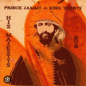 CD Prince Jammy, King Tubby - His Majesty Dub / 強烈で引き締まったリズム 2人の研ぎ澄まされたダブ 師弟対決
