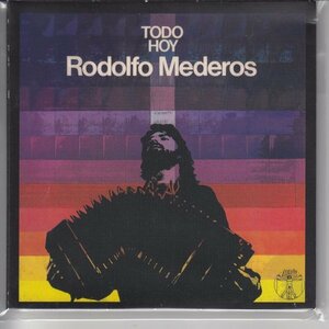 紙ジャケ RODOLFO MEDEROS / TODO HOY（輸入盤CD）