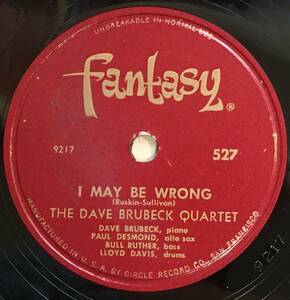 DAVE BRUBECK QUARTET w PAUL DESMOND FANTASY I May Be Wrong/ On a Little Street In Singapore