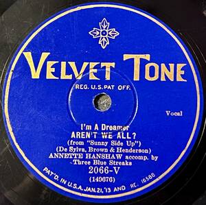 ANNETTE HANSHAW VELVET TONE I'm A Dreamer Aren’t We All?/ If I Had A Talking Picture Of You