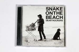 SNAKE ON THE BEACH■CD【DEAR ROCKERS】チバユウスケ