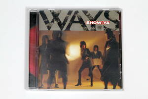 SHOW-YA■CD【WAYS】デジタル・リマスター 2005年再発盤