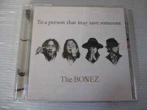 BT d2 送料無料◇The BONEZ To a person that may save someone　◇中古CD　