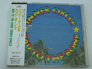 CD/Inner Circle/Bad To The Bone/帯付き/JAPAN盤/1993年盤/AMCE-551/ 試聴検査済み