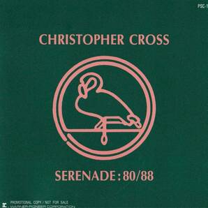 CHRISTOPHER CROSS / SERENADE80/88★未発売プロモーションサンプラーCD #DJCOPY #AOR #クリストファー・クロスベスト