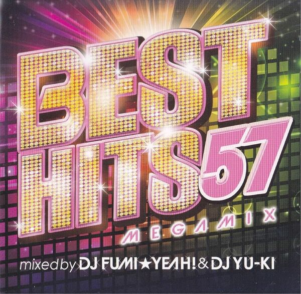 BEST HITS 57 Megamix mixed by DJ FUMI★YEAH! & DJ YU-KI