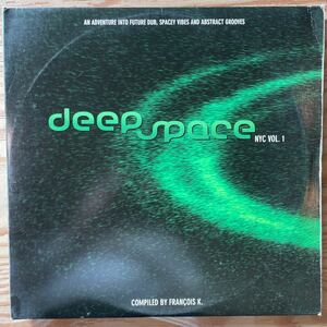 deep space NYC VOL.1/Francois K/フランソワ/2枚組/レコード/中古