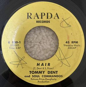 ★FUNK45★Tommy Dent And Soul Commandos-Hair/That's What Love Will Do (RAPDA) Northern Soul Deep Soul