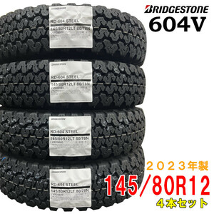 ≪2023年製/在庫あり≫　604V(RD-604 STEEL)　145/80R12 LT 80/78N(145R12 6PR)　4本セット　ブリヂストン　軽バン・軽トラック用