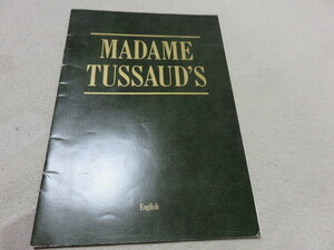 マダム・タッソウー（英語版）”MADAME　TUSSAUD'S”　English　Illustrated guide to Madame Tussaud's、　Hunter Print 1982　