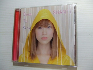 CD★Shanti 「Born To Sing」　シャンティ★8枚まで同梱送料160円 　　 ジャズ　　 シ