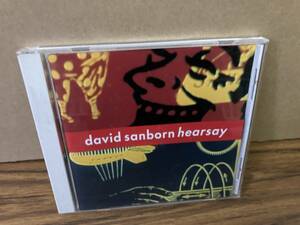 CD デイヴィッド・サンボーン David Sanborn 「hearsay　ヒアセイ」 /CD七