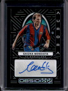 149枚限定! 直筆サインカード 2022-23 Obsidian Gaizka Mendieta Aurora Autograph Auto #012/199 Barcelona