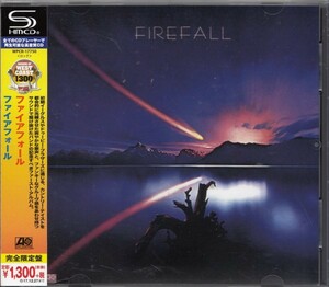 即決33【ファイアフォール / FIREFALL（高音質・SHM-CD）～ウエスト・コースト名盤！】未開封/新品（期間限定盤）