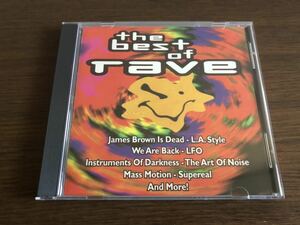 「The Best Of Rave」/ L.A. Style / LFO / The Art Of Noise / Supereal / Tecknophonia Ltd. / Lemon Interupt / Psychoslaphead